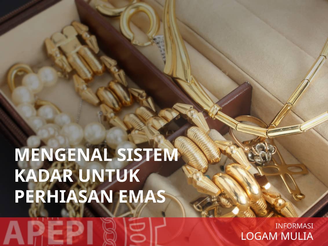 Mengenal Kadar Emas Sebelum Membeli