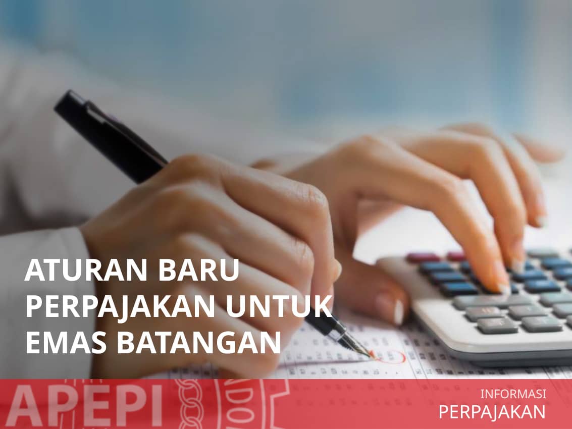 Perhitungan Pajak Investasi Emas