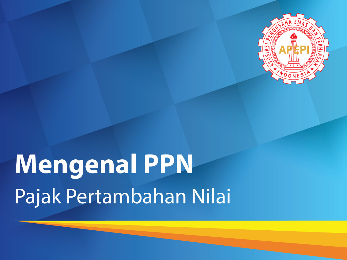 mengenal ppn pajak pertambahan nilai