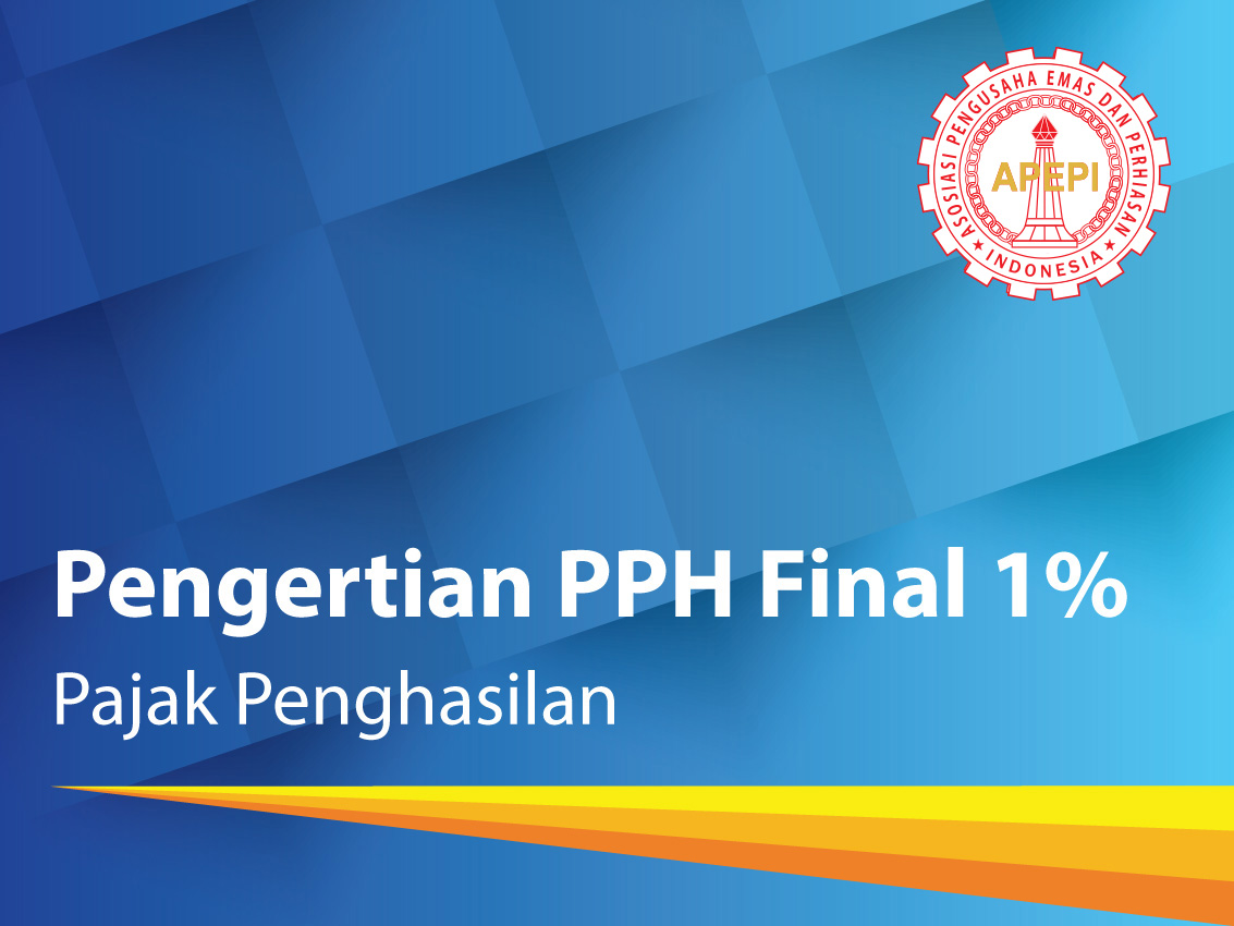 pengertian pph final 1 pajak penghasilan